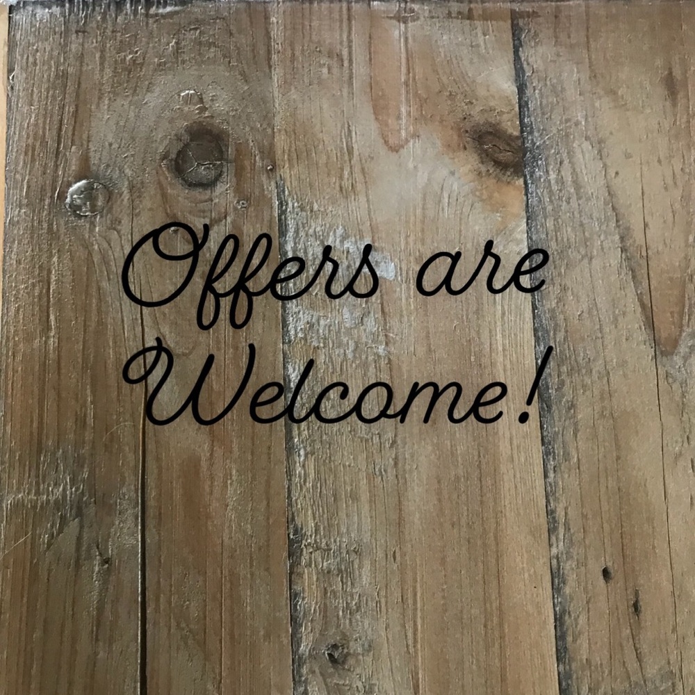 Offers are Welcome!